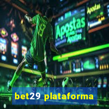 bet29 plataforma